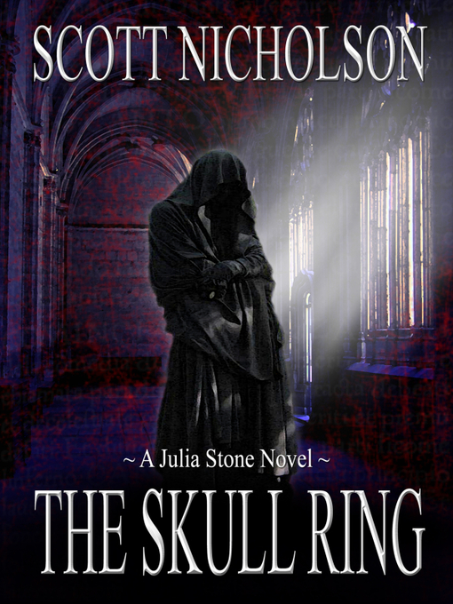 Title details for The Skull Ring by Scott Nicholson - Available